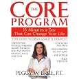 The Core Program: Fifteen Minutes a Day That Can Change Your Life
