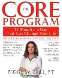 The Core Program: Fifteen Minutes a Day That Can Change Your Life