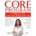 The Core Program: Fifteen Minutes a Day That Can Change Your Life