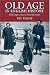 Books : Old Age in English History: Past Experiences, Present Issues