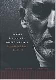 Shared Beginnings, Divergent Lives: Delinquent Boys to Age 70