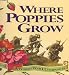 Where Poppies Grow...
