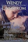Leave it for the Rain: A Heartwarming, Small Town Historical Romance (Grayson Brothers Book 6)