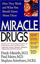 Miracle Drugs - How They Work And What You Should Know About Them
