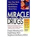 Miracle Drugs - How They Work And What You Should Know About Them