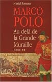Marco Polo. 2, Au-delà de la Grande Muraille