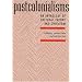 Postcolonialisms: An Anthology Of Cultural Theory And Criticism
