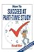 Book How to Succeed at Part-time Study (The How to Series)