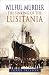 Wilful Murder: Sinking of the Lusitania