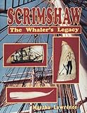 Scrimshaw: The Whalers Legacy