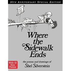Where the Sidewalk Ends 30th Anniversary Edition: Poems and Drawings