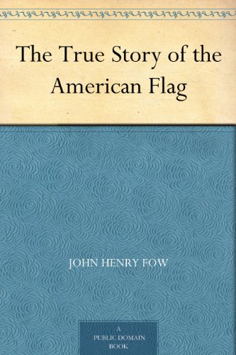 The True Story of the American Flag