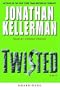 Twisted (Jonathan Kellerman)