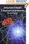 Along Came A Spider: A Personal Look At Madness