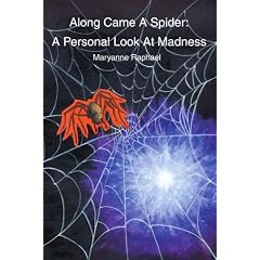Along Came a Spider: A Personal Look at Madness