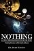 Nothing: A View Through the Eyes of the Dead: Debating Dawkins' and McGrath's Delusion