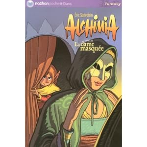 Alchimia, Tome 3 : La dame masquée