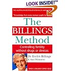 The Billings Method: Controlling Fertility without Drugs or Devices by Evelyn Billings and Ann Westmore