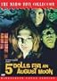 5 Dolls For an August Moon