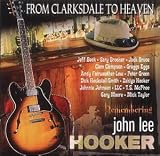Click for more about John Lee Hooker: From Clarksdale to Heaven: Remembering John Lee Hooker.