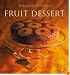 Williams-Sonoma Collection: Fruit Dessert (Williams Sonoma Collection)
