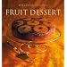 Williams-Sonoma Collection: Fruit Dessert (Williams Sonoma Collection)