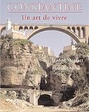 Revue Paris-Méditerranée  / Constantine : Citadelle des vertiges