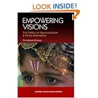 Click here to buy Empowering Visions: The Politics of Representation in Hindu Nationalism (Anthem South Asian Studies) by  Christiane Brosius.