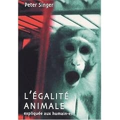 L'Egalit� animale expliqu�e aux humain-es