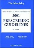The Bethlem and Maudsley Prescribing Guidelines