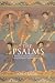 The Psalms: A Historical and Spiritual Commentary