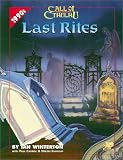 Last Rites: Call of Cthulhu Sinister Visitations in the Present-Day (Call of Cthulhu Roleplaying Game)