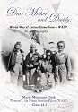 Dear Mother and Daddy: World War II Letters Home from a Wasp