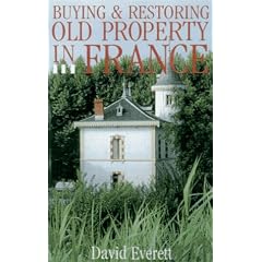 Buying and Restoring Old Property in France