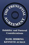 Prenuptial Agreement: Halakhic and Pastoral Considerations