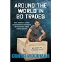 Around the World in 80 Trades: Adventures in economics, from coffee to camels and back