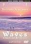 Soothing Scriptures / WAVES: Christian Retreats for prayer and relaxation - DVD