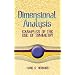Dimensional Analysis: Examples of the Use of Symmetry