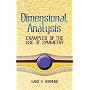 Dimensional Analysis: Examples of the Use of Symmetry