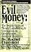 Evil Money: The Inside Story of Money Laundering & Corruption in Government, Banks & Business
