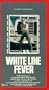 White Line Fever [VHS]