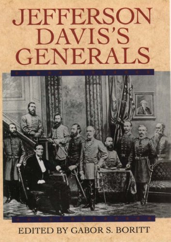 Jefferson Davis's Generals (Gettysburg Civil War Institute Books)
