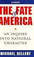 Fate of America: An Inquiry into National Character