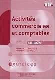 Activités commerciales et comptables 2e BEP comptabilité/secrétariat : Corrigés exercices