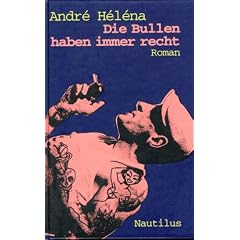 Die Bullen haben immer recht