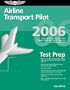 Airline Transport Pilot Test Prep 2006: Study and Prepare for the Airline Transport Pilot and Aircraft Dispatcher FAA Knowledge Exams (Test Prep series)
