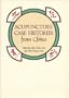 Acupuncture Case Histories from China