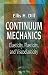 Book Continuum Mechanics: Elasticity, Plasticity, Viscoelasticity