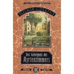 Das Geheimnis des Myrtenzimmers.