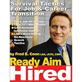 ReadyAimHired:SurvivalTacticsforJob&CareerTransition